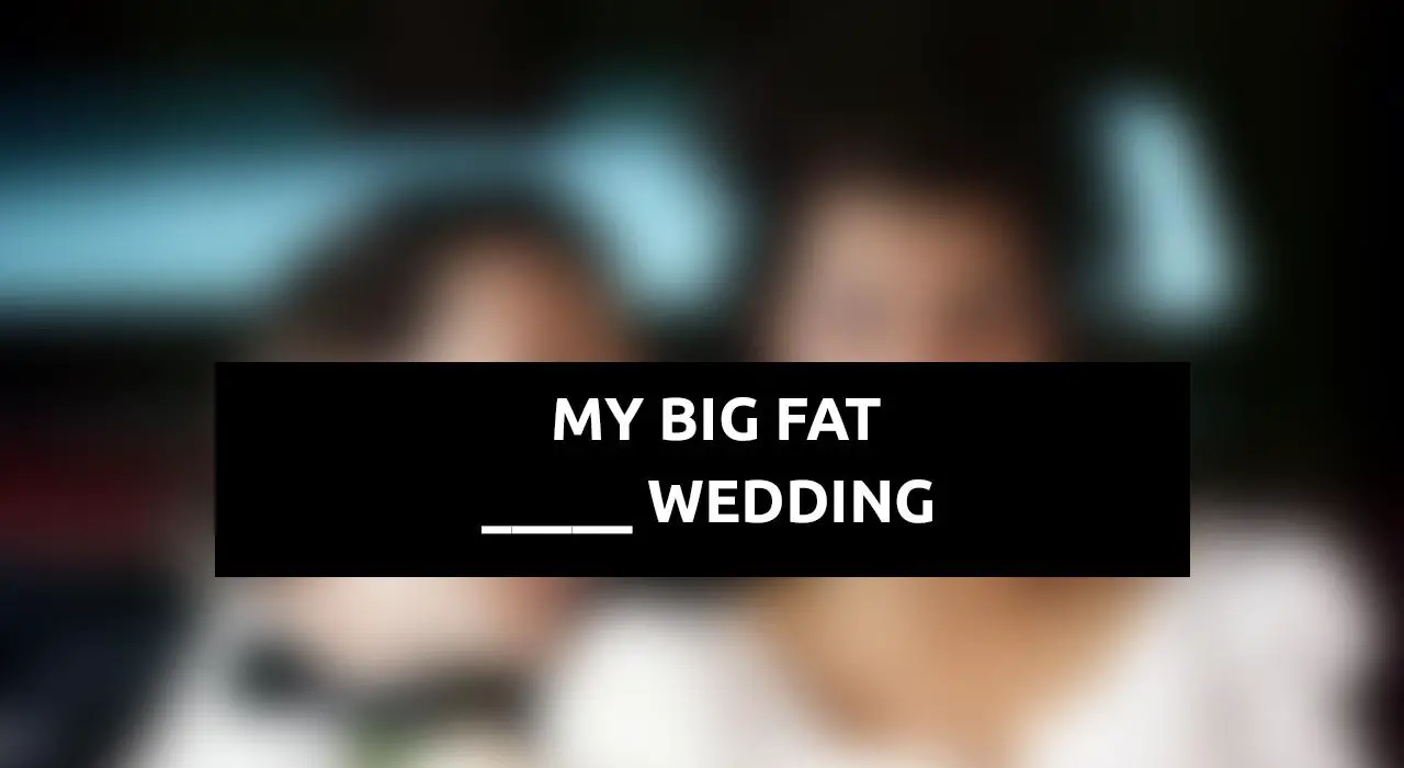 Movie Quiz Frage Big Fat wedding
